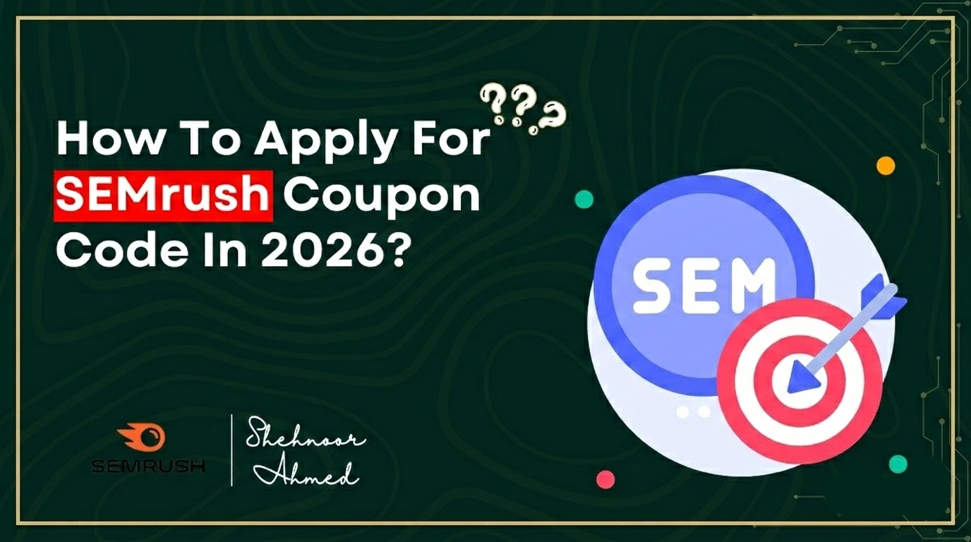 How To Apply For SEMrush Coupon Code in 2026?