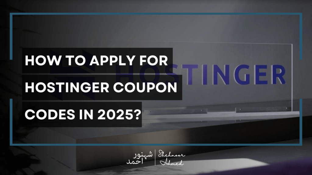 How to Apply for Hostinger Coupon Codes in 2025?