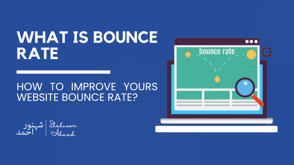 What Is Bounce Rate + How to Improve Yours