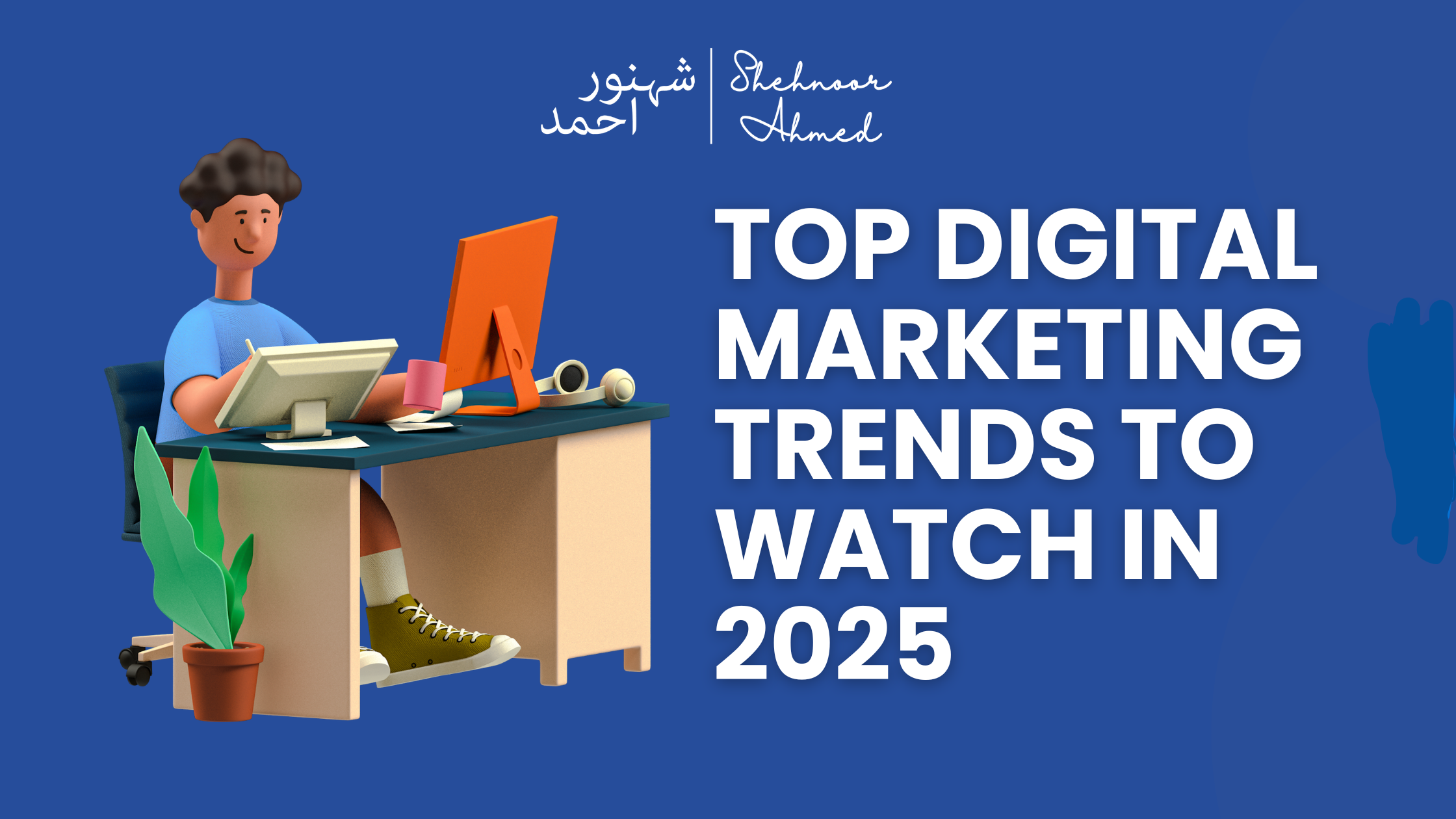 Top Digital Marketing Trends to Watch in 2025