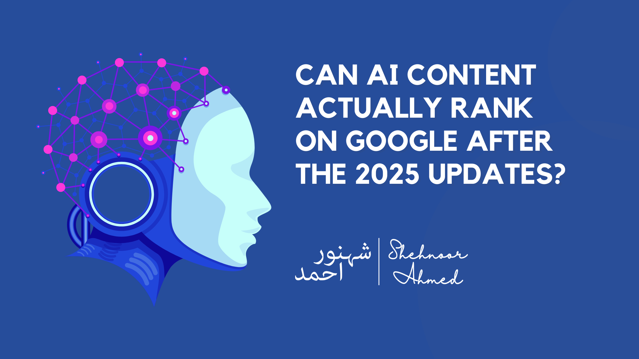 Can AI Content Rank on Google After the 2025 Updates?