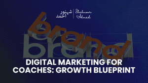Digital Marketing for Coaches: My Step-by-Step Growth Blueprint