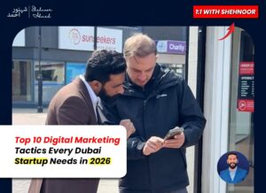 Top 10 Digital Marketing Tactics Every Dubai Startup Needs in 2026